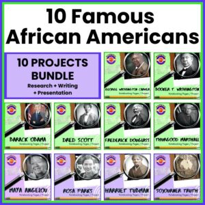 Famous African Americans - 10 Projects | Research - Writing - Presentation
