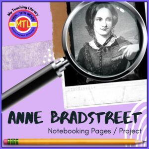 Anne Bradstreet Project-Based Unit | Research – Writing – Presentation