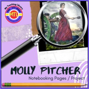 Molly Pitcher Project-Based Unit | Research – Writing – Presentation
