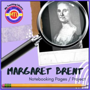 Margaret Brent Project-Based Unit | Research – Writing – Presentation