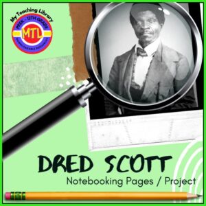 Dred Scott Project-Based Unit | Research – Writing – Presentation