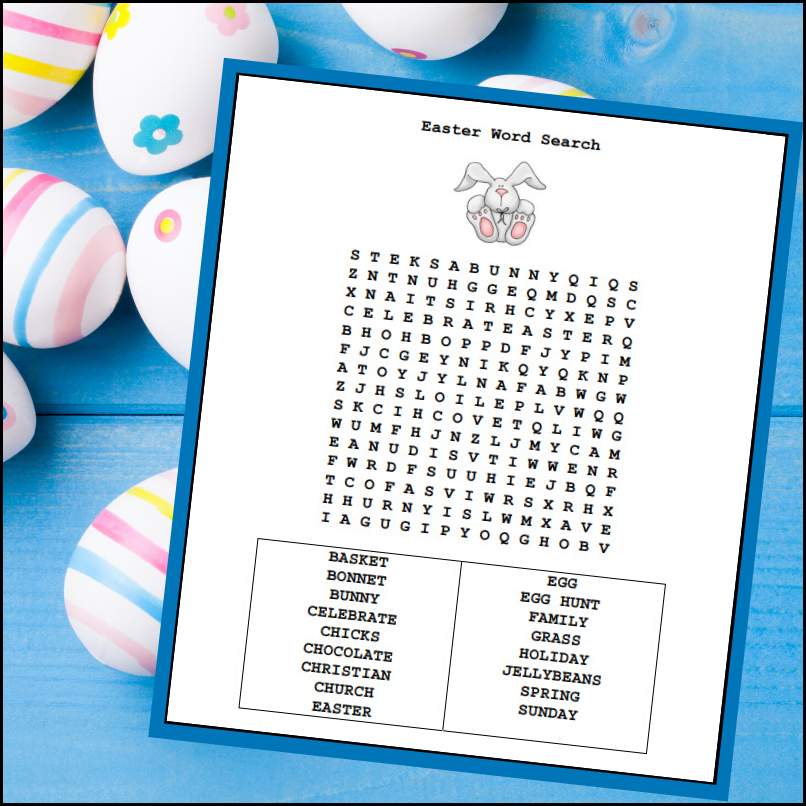 This fun word search will have students looking for the following words: basket, bonnet, bunny, celebrate, chicks, chocolate, Christian, church, Easter, egg, egg hunt, family, grass, holiday, jellybeans, Spring, Sunday