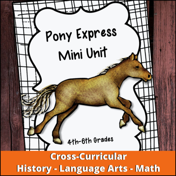 Pony Express Mini-Unit for 4th, 5th - 6th grades