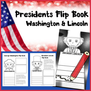 U.S. Presidents Flip Book Activity - George Washington - Abraham Lincoln