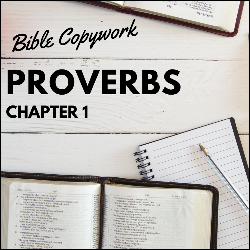 Proverbs 1 - Copy Work - Handwriting practice