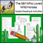 The Girl Who Loved Wild Horses | Caldecott Guided Reading and Activities
