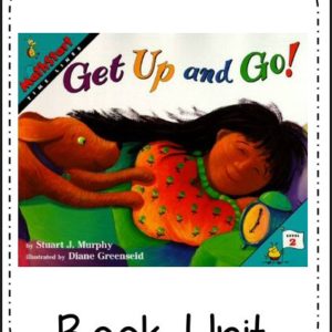 Get Up and Go! Book Unit