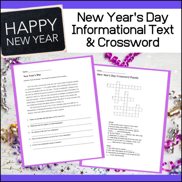 Whether late December or early January, this holiday resource will provide your students with a quick lesson on New Year's Day. After they read the passage, their attention to detail is accessed as they answer five short answer questions and then complete a crossword puzzle.