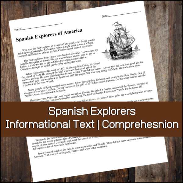 One page informational text on Spanish explorers: Christopher Columbus, Balboa, Ponce de Leon, Ferdinand Magellan, De Soto and Coronado.