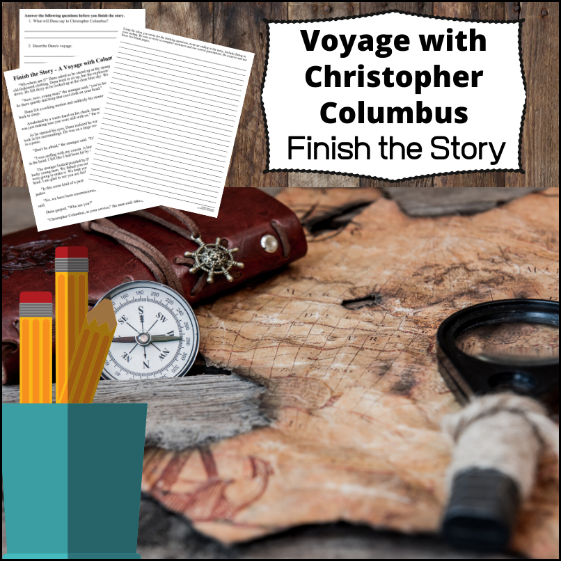 A fun and whimsical cross-curricular activity that your students will love. Students will read a 'going back in time' narrative about a young man finding himself aboard a ship with Christopher Columbus. After reading the passage and answering a few 'get you thinking' questions, students will be asked to 'complete the story'.