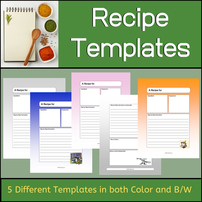 Here are 5 different recipe templates for your students or children to use to copy or create their favorite recipes! Use at home or in class. Suggested uses: In a Health class when studying nutrition (record or create healthy recipes), any class teaching life skills, in a Home Economics class, or how about using when teaching about different cultures around the world (have students find and record recipes).