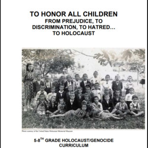 To Honor All Children - Holocaust-Curriculum