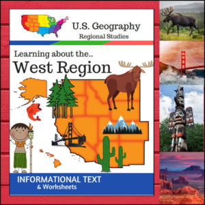 Regions of the U.S. - West Region - Informational Text and Worksheets