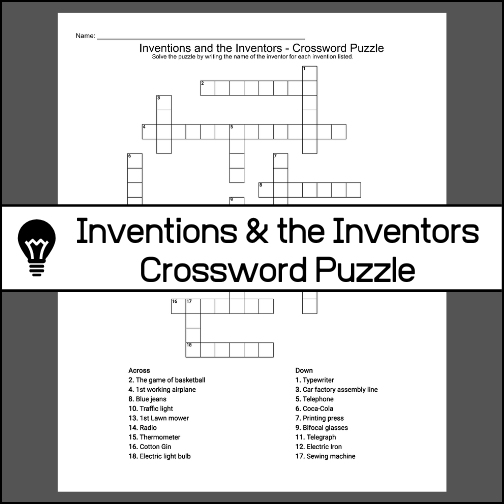 Send students on a type of scavenger hunt with this crossword puzzle as they most likely will not know every inventor - invention match up! There are 18 inventions given and students will need to write the name of the inventor for each to complete the puzzle