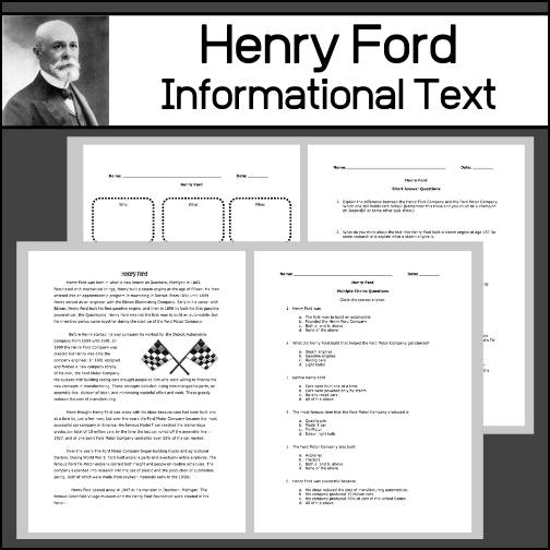 This informational article will teach students about the life and accomplishments of Henry Ford. There are three worksheets for students to complete to help assess student comprehension