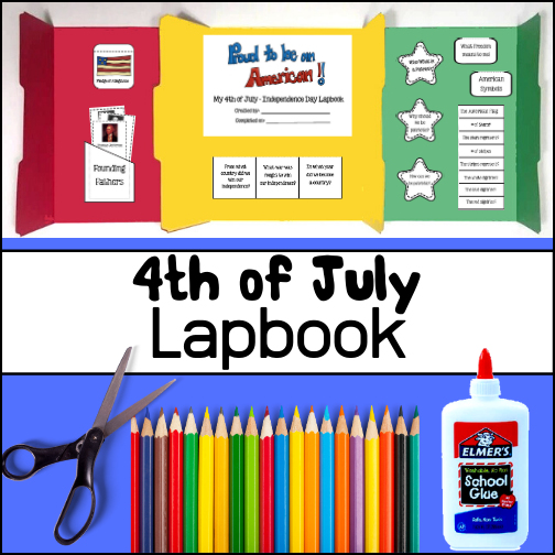 Lapbooking projects give students the ability to be creative while organizing and presenting information on a selected topic. (See description below for more information on the benefits of lapbooking.)


This lapbooking resource has been designed around the 4th of July! Students will be asked to include items such as...
- Pledge of Allegiance
- Answers to questions such as "From what country did we win our independence?" and "What war was fount to win our independence?"
- Information about founding fathers: George Washington, John Adams, Thomas Jefferson and others
- American Symbols
...and more

Lapbooking projects give students the ability to be creative while organizing and presenting information on a selected topic. (See description below for more information on the benefits of lapbooking.)


This lapbooking resource has been designed around the 4th of July! Students will be asked to include items such as...
- Pledge of Allegiance
- Answers to questions such as "From what country did we win our independence?" and "What war was fount to win our independence?"
- Information about founding fathers: George Washington, John Adams, Thomas Jefferson and others
- American Symbols
...and more