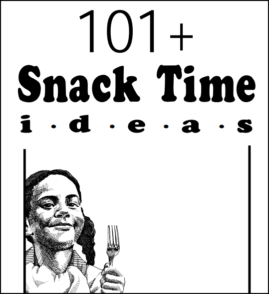 101-snack-time-ideas