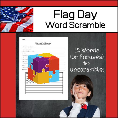 Students will need to unscramble 12 words (or phrases) associated with Flag Day to complete the puzzle! Answer Key provided