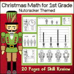1st Grade Math December - Christmas Packet with Nutcracker Theme