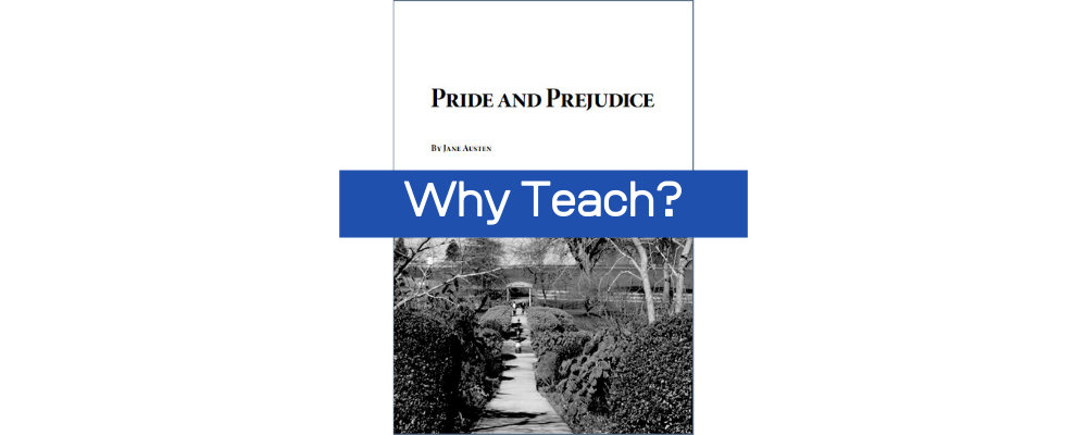 Why teach pride and prejudice - Jane Austen