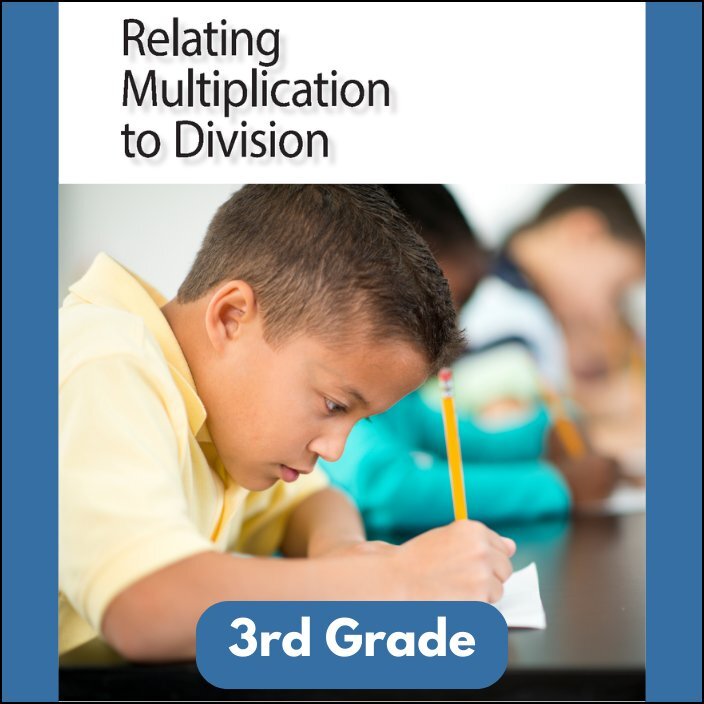 z 434 3rd Grade Math RElating Multiplication with Division